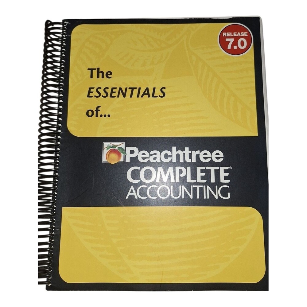 Peachtree Complete Accounting Essentials Spiral Manual - Release 7.0